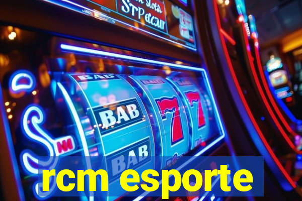 rcm esporte